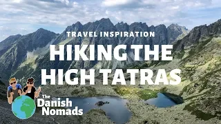 Hiking in the Amazing High Tatras Mountains of Slovakia