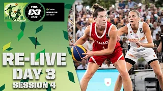 RE-LIVE |  Crelan FIBA 3x3 WORLD CUP 2022 | Day 3/Session 4