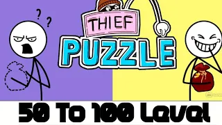 Thief puzzle | part 2 | 50 To 100 Level | #gameplay #subscribe #youtube #youtubevideo #thiefpuzzle