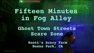 Knott’s Scary Farm 50th: Fifteen Minutes in Fog Alley Ghost Town Streets Scare Zone October 2023