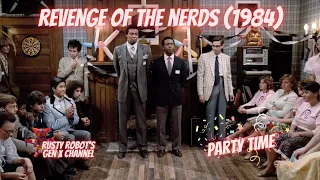 Rusty Robot - Gen X Channel - Revenge of the Nerds (1984) - Frat Party