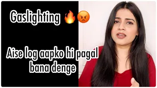 SIGNS OF GASLIGHTING | What Is Gaslighting? | Signs of Manipulation | Nidhi Chaudhary