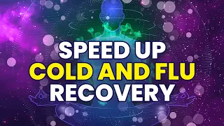 Speed Up Cold and Flu Recovery - Clear Sinus Congestion - Cold Relief Sound Therapy, Binaural Beats