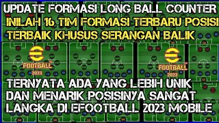 INILAH 16 TIM FORMASI TERBARU POSISI TERBAIK LANGKA DAN UNIK LONG BALL COUNTER DI EFOOTBALL 2023