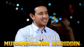 33 savol - Muhammadjon Nuriddin