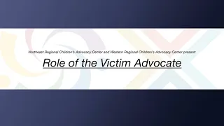 Role of the Victim Advocate