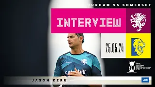 INTERVIEW: Jason Kerr reflects on Durham defeat