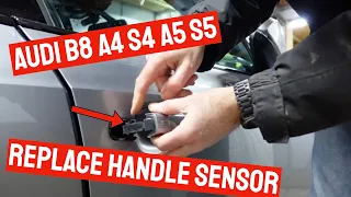 Audi B8 A4 S4 A5 S5 Replace Door Handle Sensor | How to | DIY