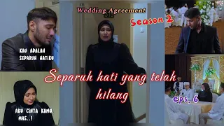 Separuh Hati yang menghilang, Wedding Agreement tersedih, season 2 #alurceritafilm #weddingagreement