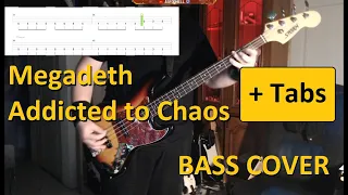 Megadeth - Addicted To Chaos -- Bass Cover + Tabs (STORM JB)