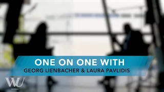 One on One with Georg Lienbacher & Laura Pavlidis