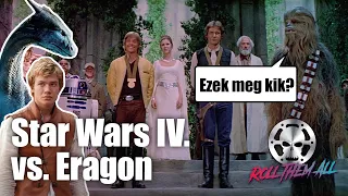 Csillagok háborúja IV. rész - Egy új remény vs. Eragon röviden, viccesen - Roll Them All 169 és 170