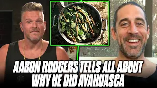 Aaron Rodgers Tells All About His Ayahuasca Trip On The Pat McAfee Show