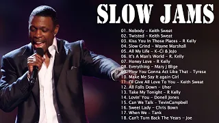 SLOW JAMS MIX - Keith Sweat, R Kelly, Mary j Blige, Joe, Tank, Chris Bown, Uher, Tyrese &More