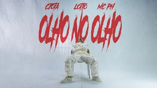 CJOTA - OLHO NO OLHO feat. MC PH Prod. PEDRO LOTTO (CLIPE OFICIAL)