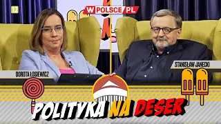 POLITYKA NA DESER | Dorota Łosiewicz i Stanisław Janecki (21.05.2024)