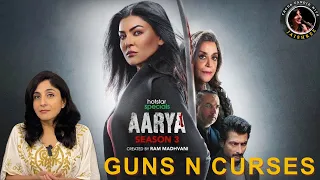 Guns N Curses - AARYA S3 WEB SERIES REVIEW | Thoda Candid With Jaishree