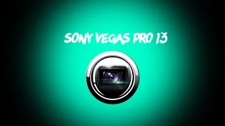 Урок #0 - Установка Sony Vegas Pro 13