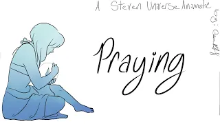 Praying (A Steven Universe Animatic)