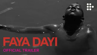 FAYA DAYI | Official Trailer | Exclusively on MUBI