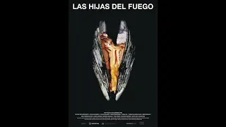 As Filhas do Fogo (Las hijas del fuego) - Trailer (+18)