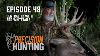 Precision Hunting TV - episode 48 - Central Texas with S&D Whitetails