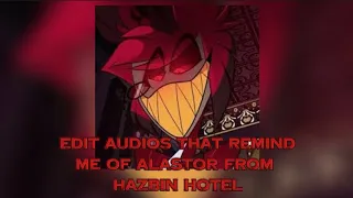 Edit Audios That Remind Me Of Alastor From Hazbin Hotel