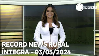 Record News Rural - 03/05/2024