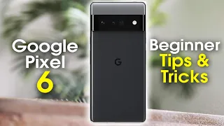 Google Pixel 6 Pro Beginner Tips and Tricks | Google Pixel 6 Setup | H2TechVideos