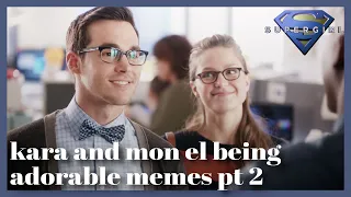 kara and mon el being adorable memes pt 2