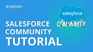 Salesforce Community Tutorial | Salesforce Training Videos For Beginners | Simplilearn