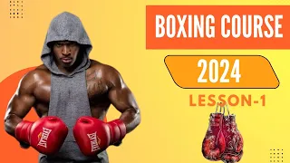 BOXING COURSE 2024 II AGNIDEB SEN II LESSON 1