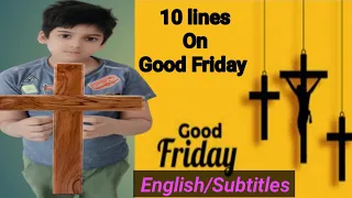 Good Friday| Black Friday| 10 lines on Good Friday| Essay/Paragraph/Speech on Good Friday|
