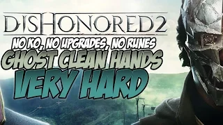 Dishonored 2 Ghost | Clean Hands | Very Hard Walkthrough | Mission 3: The Good Doctor