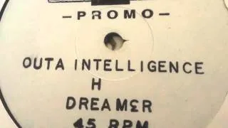 Outa Intelligence - Dreamer - Unreleased Back 2 Basics