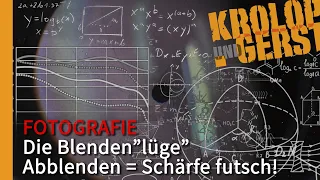 Die Blenden"Lüge" - Abblenden = Schärfe futsch! 📷 Krolop&Gerst