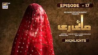 Mayi Ri Episode 17 | Highlights | Aina Asif | Samar Abbas | ARY Digital