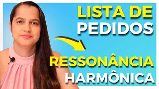 LISTA DE PEDIDOS RESSONÂNCIA HARMÔNICA | 2 ANOS | HÉLIO COUTO
