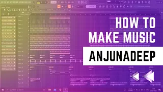 How to make music like Anjunadeep (FLP)