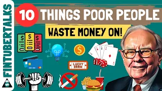 Warren Buffett: 10 Things POOR People Waste Money On! Frugal Living 2024 | Fintubertalks