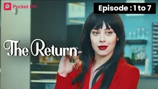 If you were rejected on your wedding night | Episode 1-7 | The Return | Full HD