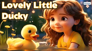 Lovely Little Ducky | Funny Children's Songs | Baby Learning Music | The Funniest Children's Songs |