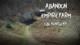 ABANDONED empire farm |LBL KY|