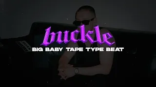 [FREE] BIG BABY TAPE x KIZARU x VARSKVA Type Beat - BUCKLE