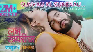 Love Diaries - Sunyau Ki Sunenau By Sugam Pokhrel - Movie Song 2019 | Sushil Shrestha, Rubeena Thapa