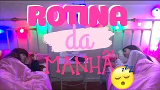 NOSSA ROTINA DA MANHÃ! | Hi Girls Sisters