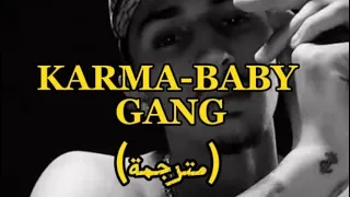 KARMA-BABY GANG (مترجمة)