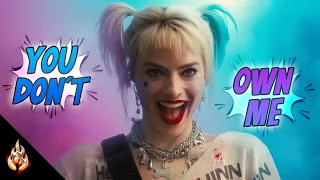 Harley Quinn | You Don't Own Me