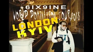 6IX9INE - WORLD DOMINATION TOUR pt.1