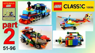 Lego Classic 10696 MOCs. How to build models from LEGO 10696 Part 2 (51-96) 💰💲👍 Save Money & Space